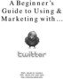 Thumbnail The Beginners Guide to Twitter