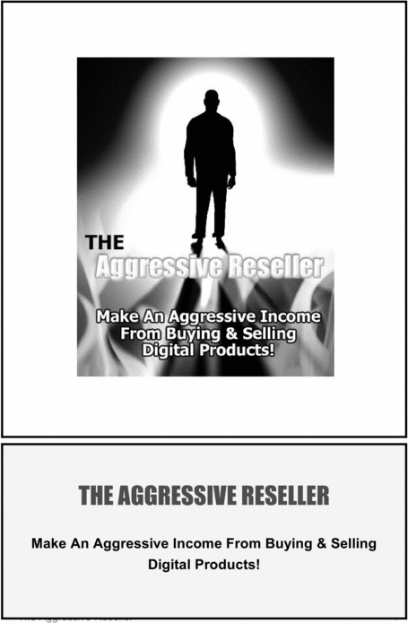 Product picture The aggressive reseller - With Resell Rights